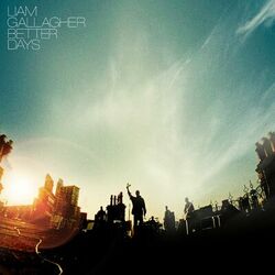 Better Days - Liam Gallagher