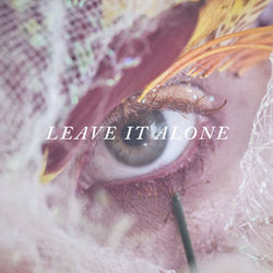 Leave It Alone - Hayley Williams