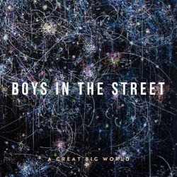 Boys In The Street (2021) - A Great Big World