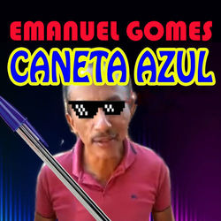 Caneta Azul - Emanuel Gomes