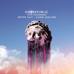 OneRepublic - Better Days - Giorni Migliori