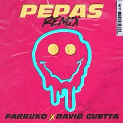 Pepas (David Guetta Remix) - Farruko