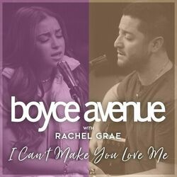 I Can't Make You Love Me - Boyce Avenue