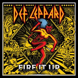 Fire It Up - Def Leppard
