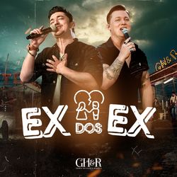 Ex Dos Ex (Ao Vivo) - George Henrique e Rodrigo