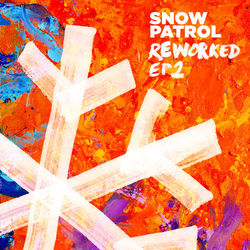 Reworked (EP2) - Snow Patrol