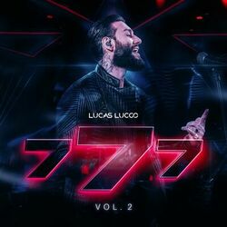 777, Vol. 2 (Ao Vivo) - Lucas Lucco