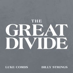 The Great Divide - Luke Combs