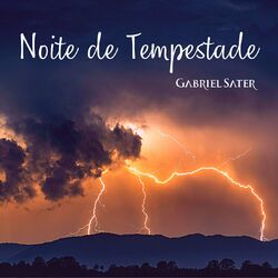 Noite de Tempestade - Gabriel Sater