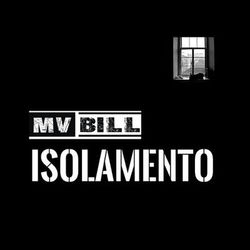 Isolamento - Mv Bill