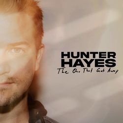 The One That Got Away - Hunter Hayes