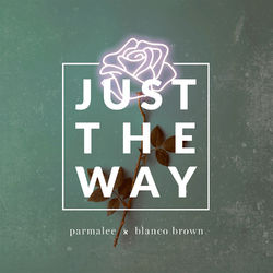 Just the Way - Parmalee