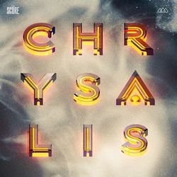 Chrysalis - The Score