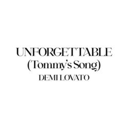 Unforgettable (Tommy?s Song)