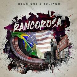 Rancorosa (Ao Vivo Em Brasília) - Henrique e Juliano