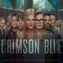 Crimson Blue (From Nine Perfect Strangers) - Keith Urban