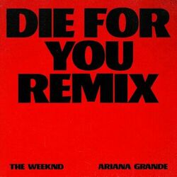 Die For You - The Weeknd