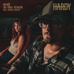 wait in the truck (feat. Lainey Wilson) - Hardy