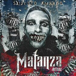 Sujeito Amargo - Matanza Ritual
