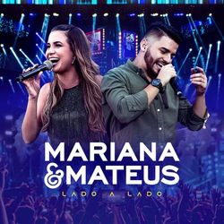 Lado a Lado (Ao Vivo) - Mariana & Mateus