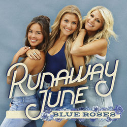Blue Roses - Runaway June
