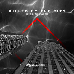 Killed By The City - Alok
