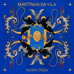 Negra Ópera - Martinho da Vila