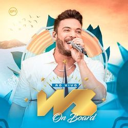 WS On Board, Ep. 1 (Ao Vivo) - Wesley Safadão
