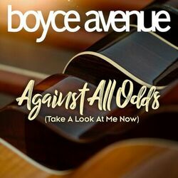 Against All Odds (Take a Look at Me Now) - Boyce Avenue