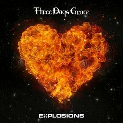 EXPLOSIONS - Three Days Grace