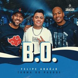 B.O. (Ao Vivo) - Felipe Araujo