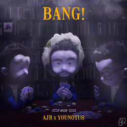 Bang! (Remix) - AJR