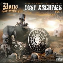 Lost Archives, Vol. 1 - Bone Thugs-n-Harmony