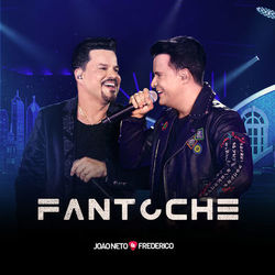 Fantoche (ao Vivo) - João Neto e Frederico