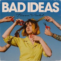 Bad Ideas - Tessa Violet
