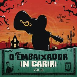 Gusttavo Lima - O Embaixador in Cariri - Vol. 1 (Ao Vivo)