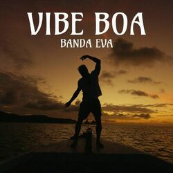 Vibe Boa - Banda Eva