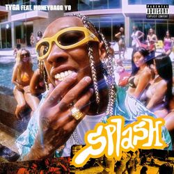 Splash (feat. Moneybagg Yo) - Tyga