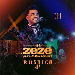 Rústico - EP 1 (Ao Vivo) - Zezé di Camargo