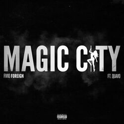Magic City (feat. Quavo) - Fivio Foreign