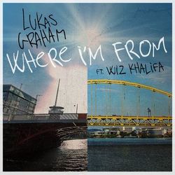 Where I'm From (feat. Wiz Khalifa) - Lukas Graham