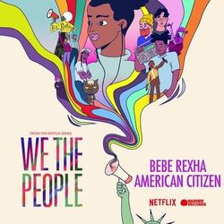 American Citizen (from the Netflix Series We The People)