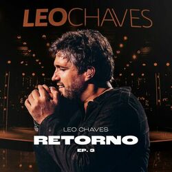Retorno EP 3 (Ao Vivo) - Leo Chaves