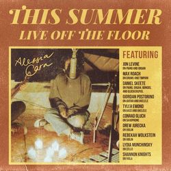 This Summer: Live Off The Floor - Alessia Cara