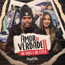 Amor De Verdade II - MC Kekel