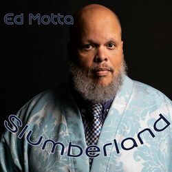 Slumberland - Ed Motta