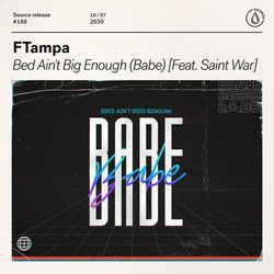 Bed Ain't Big Enough (Babe) [feat. Saint War] - FTampa