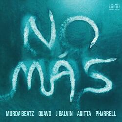 NO MÁS (feat. Quavo, J. Balvin, Anitta, and Pharrell) - Murda Beatz