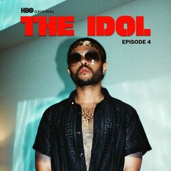 The Idol Episode 4 (Music from the HBO Original Series) - The Weeknd