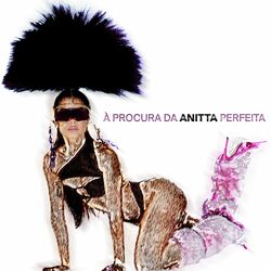 À Procura da Anitta Perfeita - Anitta